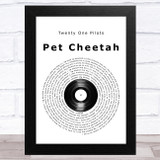 Twenty One Pilots Pet Cheetah Vinyl Record Song Lyric Music Art Print