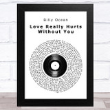 Billy Ocean Love Really Hurts Without You Vinyl Record Song Lyric Music Art Print