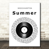 Brockhampton Summer Vinyl Record Song Lyric Music Art Print