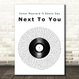 Conor Maynard ft Ebony Day Next To You Vinyl Record Song Lyric Music Art Print