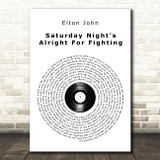 Elton John Saturday Night's Alright For Fighting Vinyl Record Song Lyric Music Art Print