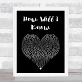 Whitney Houston How Will I Know Black Heart Song Lyric Print