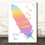 Jess Glynne I'll Be There Watercolour Feather & Birds Song Lyric Quote Music Print