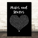 Abandoning Sunday Miles and States Black Heart Song Lyric Print