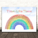 Live Lounge Allstars Times Like These Watercolour Rainbow & Clouds Song Lyric Print