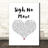 Mumford & Sons Sigh No More White Heart Song Lyric Print