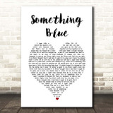 Neil Diamond Something Blue White Heart Song Lyric Print