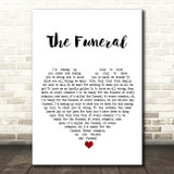 Band Of Horses The Funeral White Heart Song Lyric Print