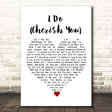98 Degrees I Do (Cherish You) White Heart Song Lyric Print