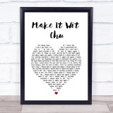Queens of the Stone Age Make It Wit Chu White Heart Song Lyric Print