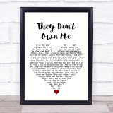 Richard Ashcroft They Don't Own Me White Heart Song Lyric Print