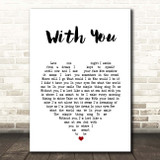 Ronan Keating With You White Heart Song Lyric Print