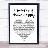 Rothwell I Wonder If Youre Happy White Heart Song Lyric Print
