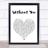 Ryan Upchurch Without You White Heart Song Lyric Print