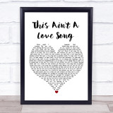 Scouting For Girls This Ain't A Love Song White Heart Song Lyric Print