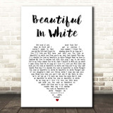 Shane Filan Beautiful In White White Heart Song Lyric Print