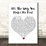 Steps It's The Way You Make Me Feel White Heart Song Lyric Print