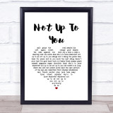 Stereophonics Not Up To You White Heart Song Lyric Print