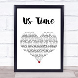 Stoney LaRue Us Time White Heart Song Lyric Print