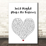 Sugarland Just Might (Make Me Believe) White Heart Song Lyric Print