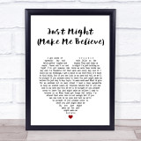 Sugarland Just Might (Make Me Believe) White Heart Song Lyric Print