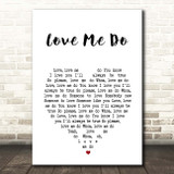 The Beatles Love Me Do White Heart Song Lyric Print