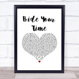 The Courteeners Bide Your Time White Heart Song Lyric Print