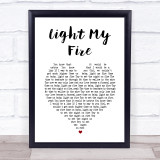 The Doors Light My Fire White Heart Song Lyric Print