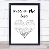 The Dualers Kiss on the Lips White Heart Song Lyric Print