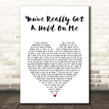 The Miracles You've Really Got A Hold On Me White Heart Song Lyric Print