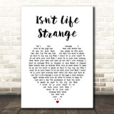 The Moody Blues Isn't Life Strange White Heart Song Lyric Print