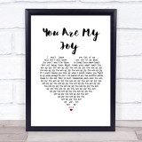 The Reindeer Section You Are My Joy White Heart Song Lyric Print