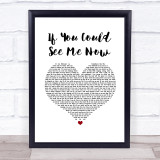 The Script If You Could See Me Now White Heart Song Lyric Print