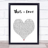 The Script This = Love White Heart Song Lyric Print