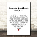 The Spaniels Goodnite Sweetheart Goodnite White Heart Song Lyric Print