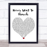 The Streets Never Went To Church White Heart Song Lyric Print