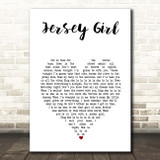 Tom Waitts Jersey Girl White Heart Song Lyric Print