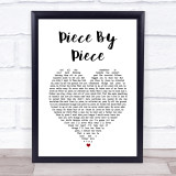 Tyler Ward Piece By Piece White Heart Song Lyric Print