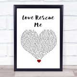 U2 Love Rescue Me White Heart Song Lyric Print