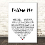 Uncle Kracker Follow Me White Heart Song Lyric Print