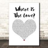 Black Eyed Peas Where Is The Love White Heart Song Lyric Print