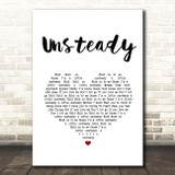 X Ambassadors Unsteady White Heart Song Lyric Print