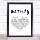 X Ambassadors Unsteady White Heart Song Lyric Print