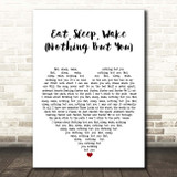 Bombay Bicycle Club Eat, Sleep, Wake (Nothing But You) White Heart Song Lyric Print
