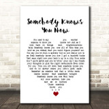 Brad Paisley Somebody Knows You Now White Heart Song Lyric Print