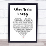 Brian Fallon When You're Ready White Heart Song Lyric Print