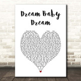 Bruce Springsteen Dream Baby Dream White Heart Song Lyric Print