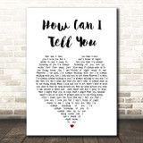 Cat Stevens How Can I Tell You White Heart Song Lyric Print