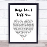 Cat Stevens How Can I Tell You White Heart Song Lyric Print