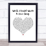 Chas & Dave Wish I Could Write A Love Song White Heart Song Lyric Print
